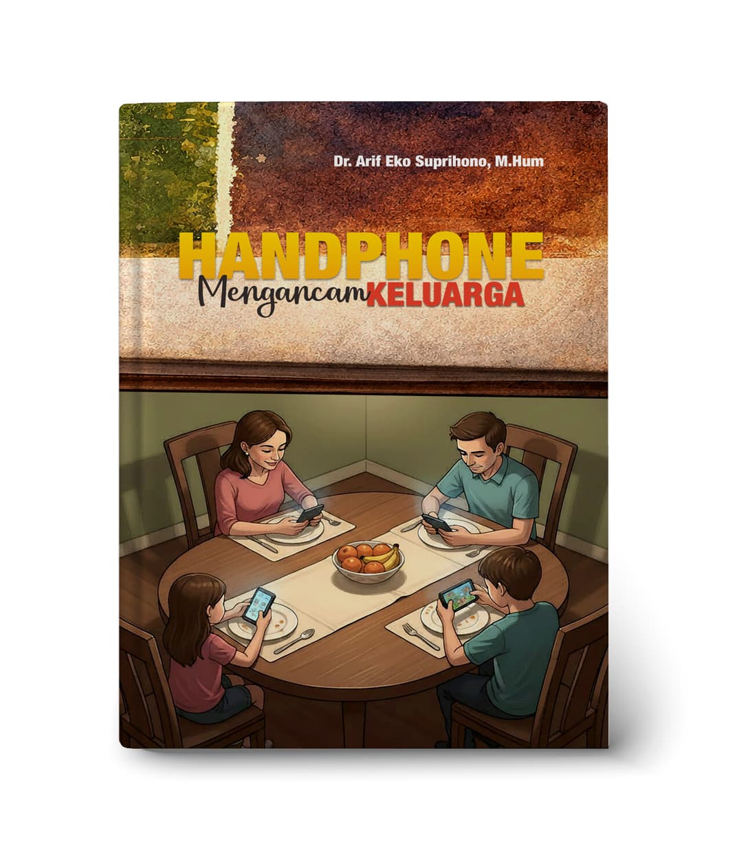 Handphone Mengancam Keluarga